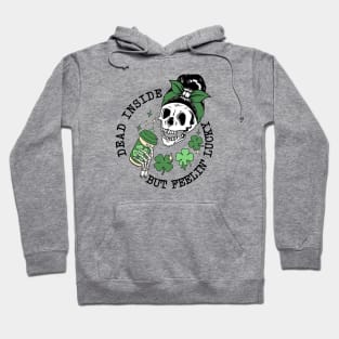 Dead Inside But Feeling Lucky Hoodie